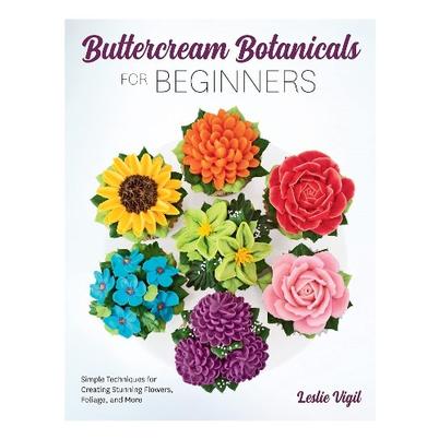 Buttercream Botanicals for Beginners by Leslie Vigil