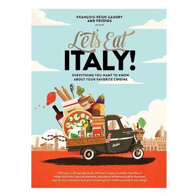 Let's Eat Italy by Francois-Regis Gaudry