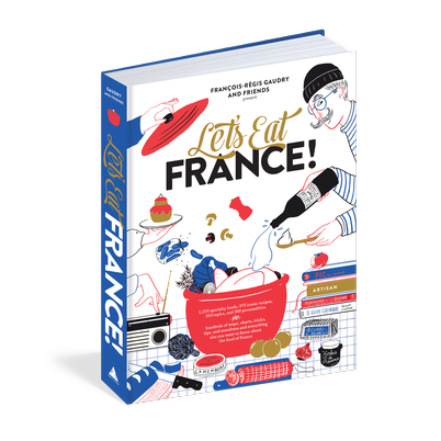 Let's Eat France by Francois-Regis Gaudry
