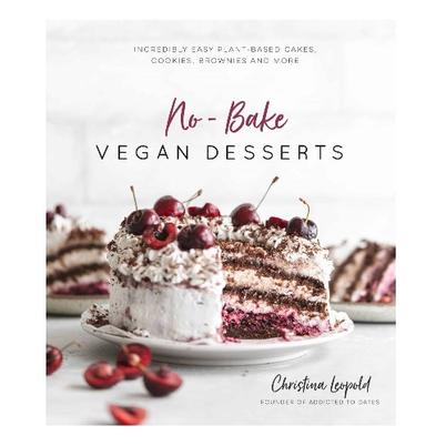 No-Bake Vegan Desserts by Christina Leopold