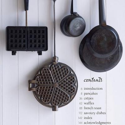 Pancakes, Crepes, Waffles & French Toast by Hannah Miles