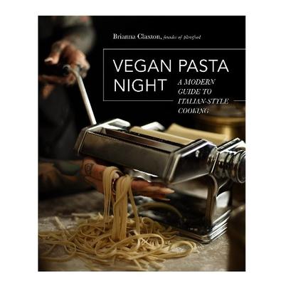 Vegan Pasta Night by Brianna Claxton