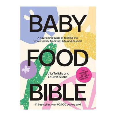 Baby Food Bible by Julia & Lauren 