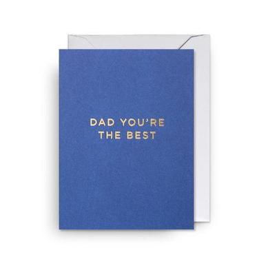 Dad You're The Best Card