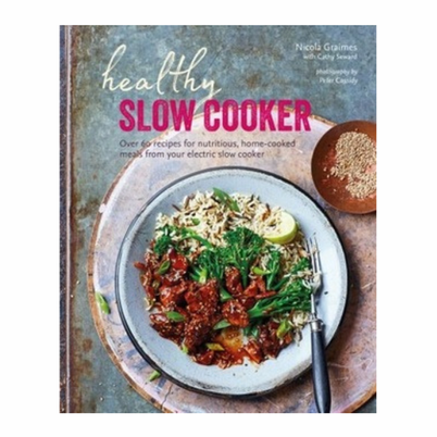 Healthy Slow Cooker by Nicola Graimes