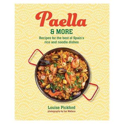 Paella & More - Louise Pickford 