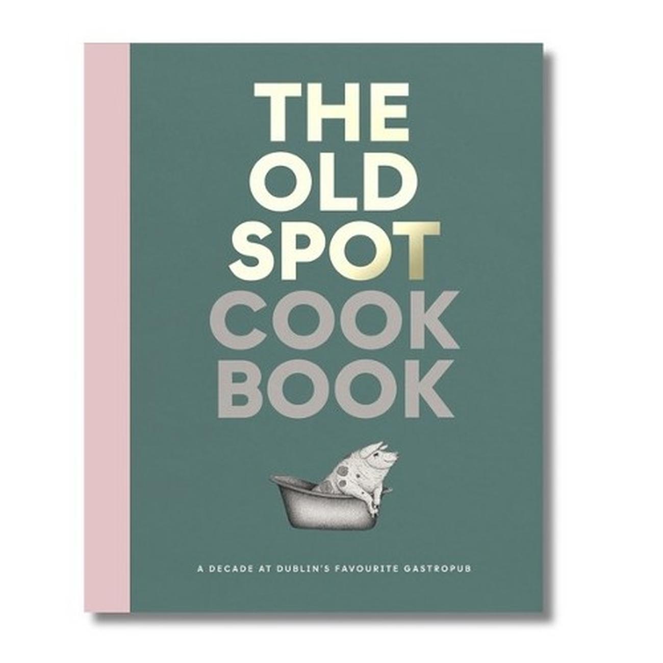 the-oldspot-cookbook-aoife-carrigy - The Old Spot Cookbook By Aoife Carrigy