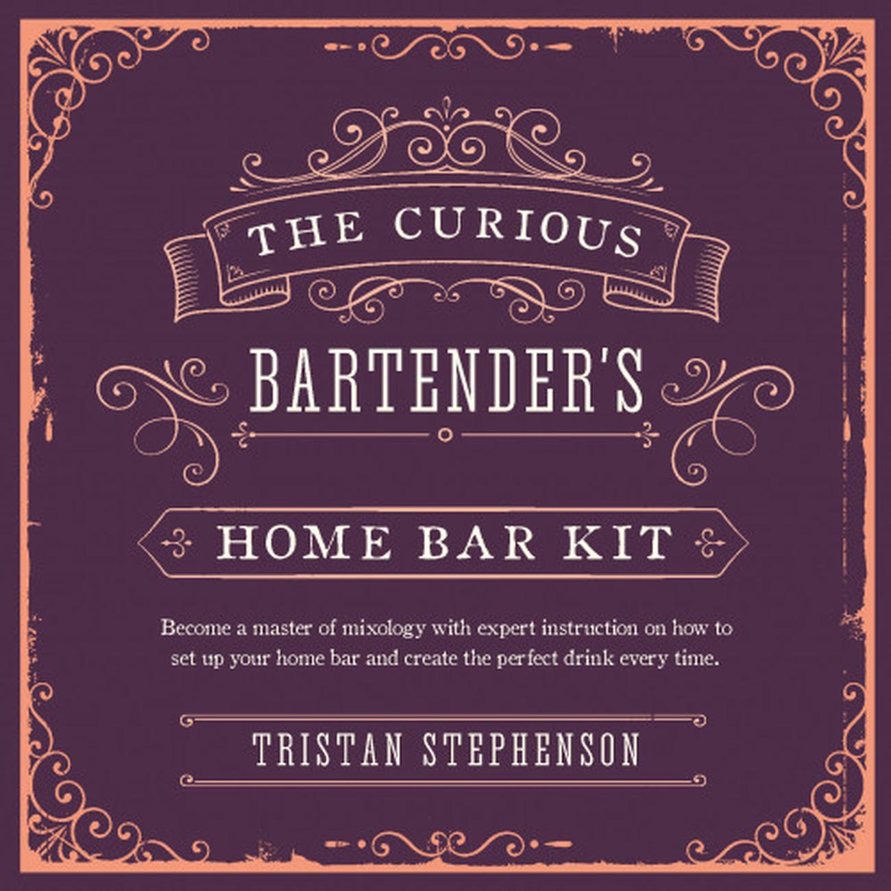 the-curious-bartenders-home-bar-kit-recipes-book-Tristan-Stephenson - The Curious Bartender's Home Bar Kit by Tristan Stephenson