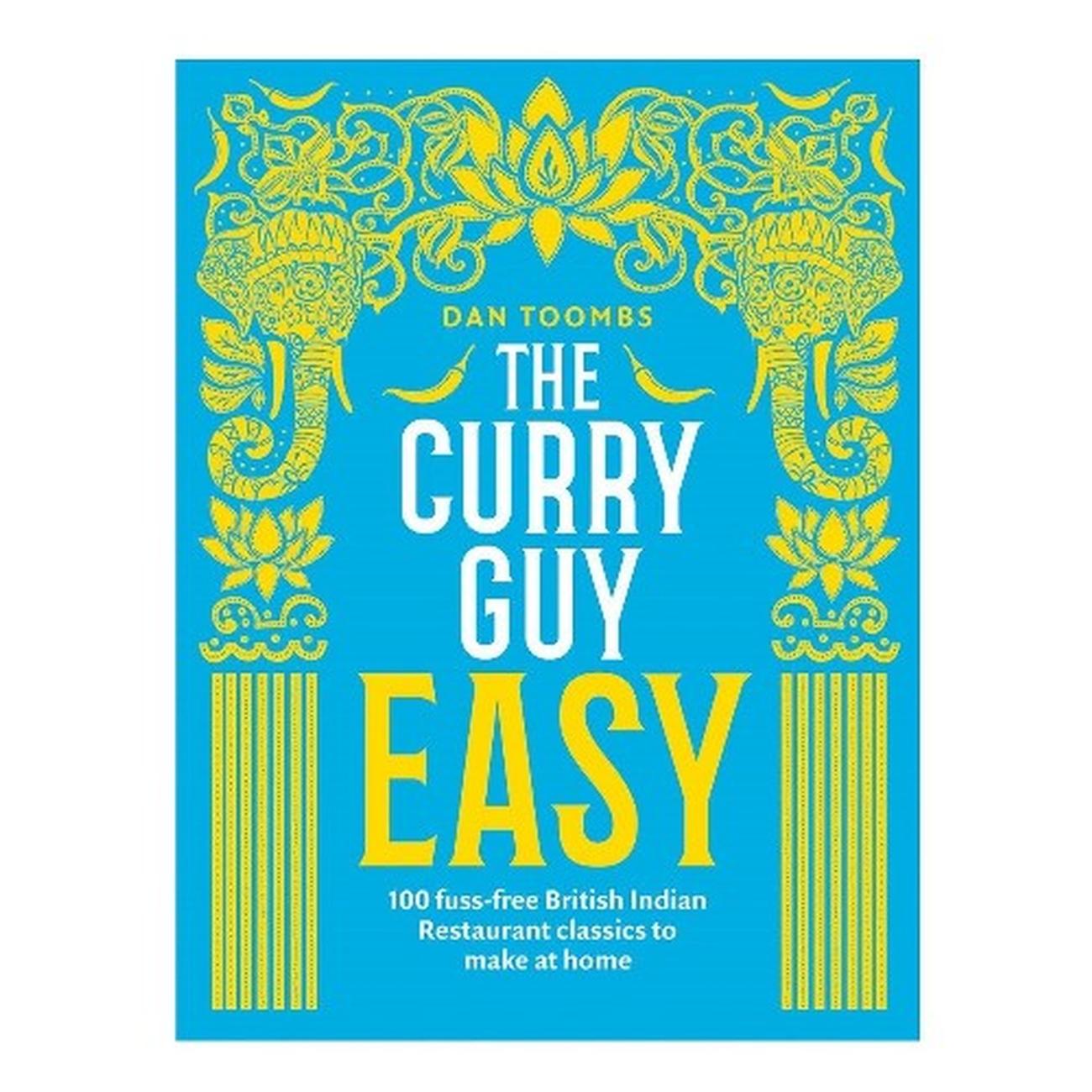 the-curry-guy-easy-cookbook-dan-toombs - The Curry Guy Easy by Dan Toombs