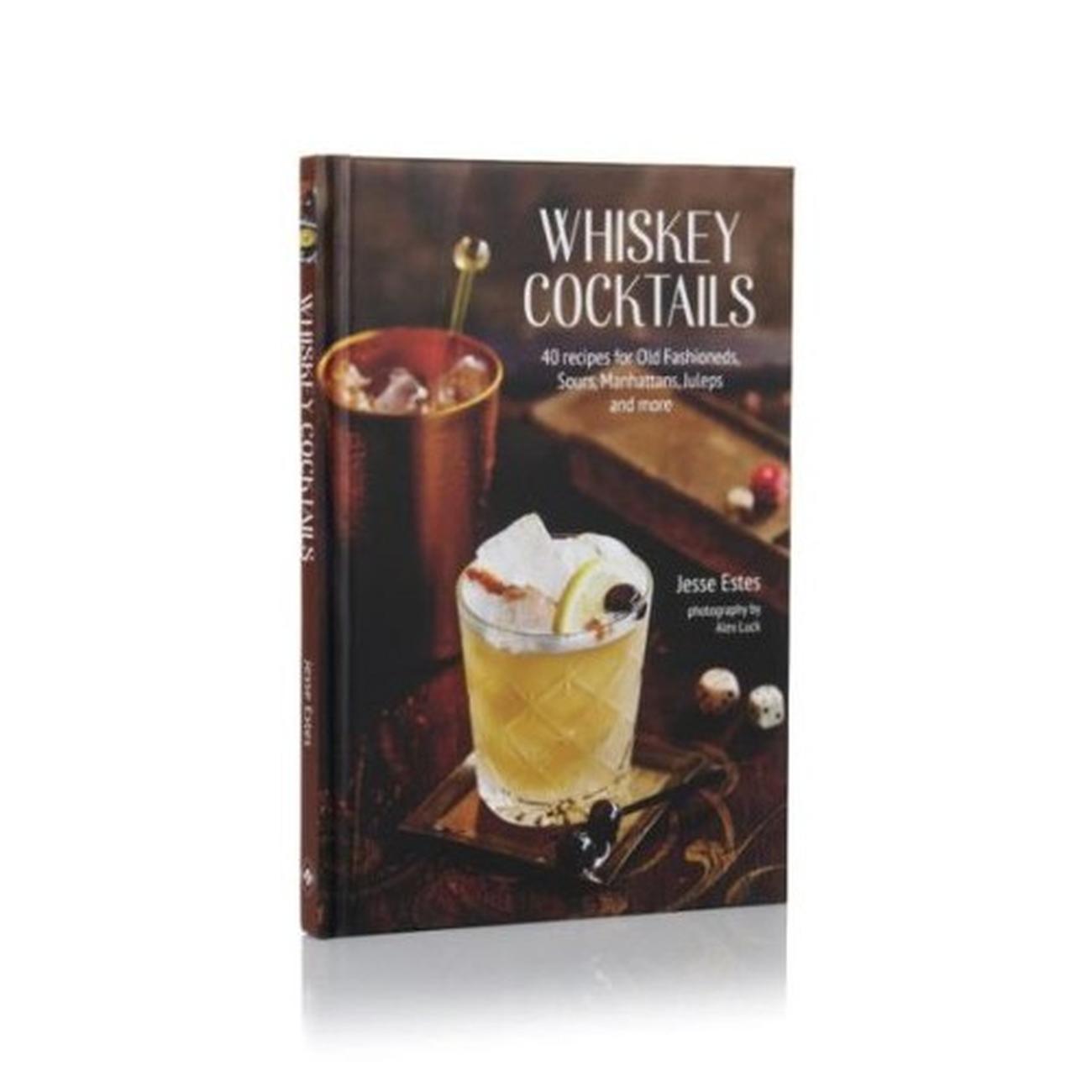 Whiskey Cocktails by Jesse Estes