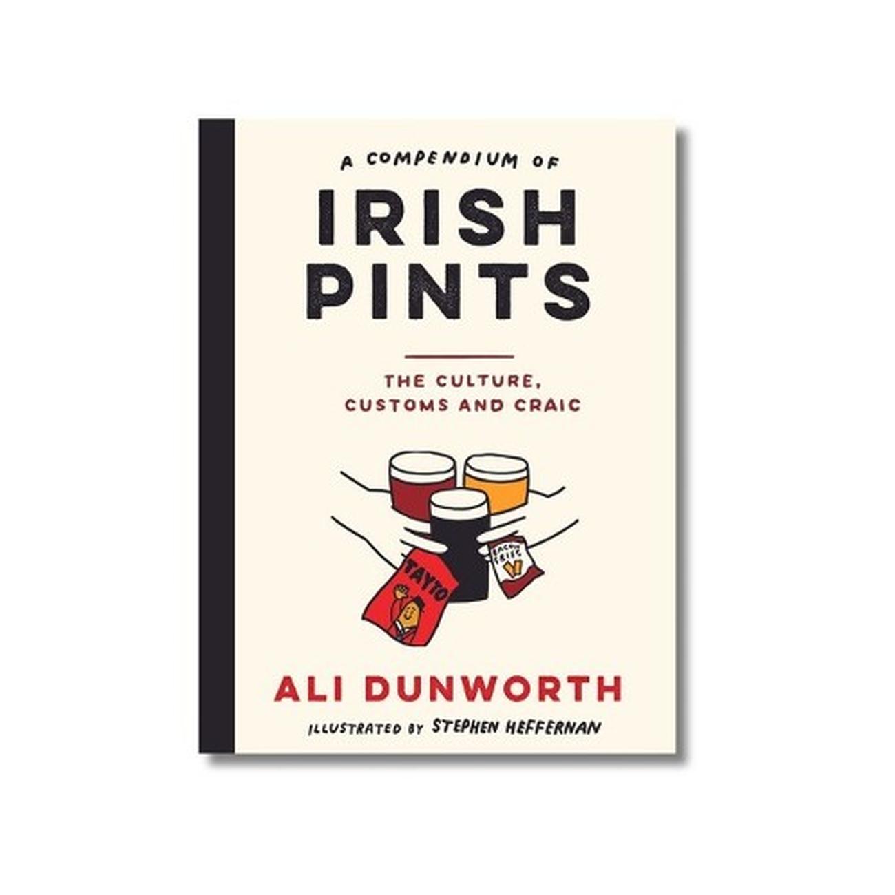 a-compendium-of-irish-pints-ali-dunworth - A Compendium of Irish Pints by Ali Dunworth