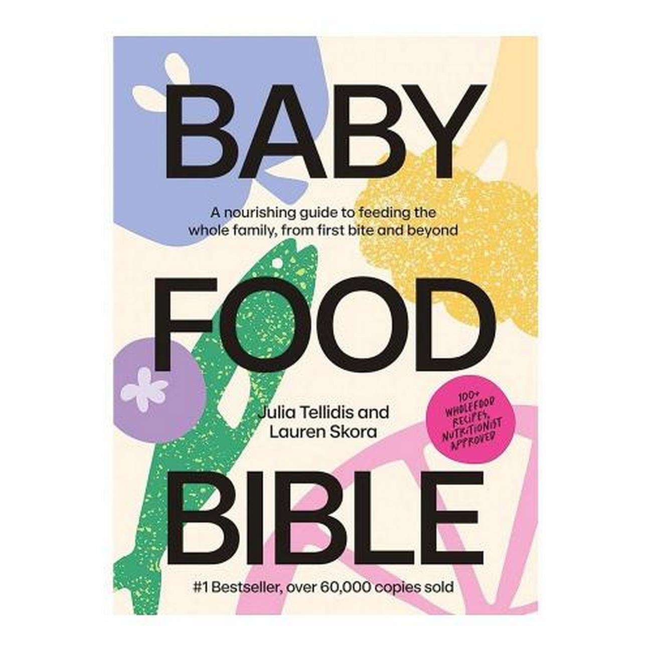 baby-food-bible-by-julia-lauren - Baby Food Bible by Julia & Lauren 