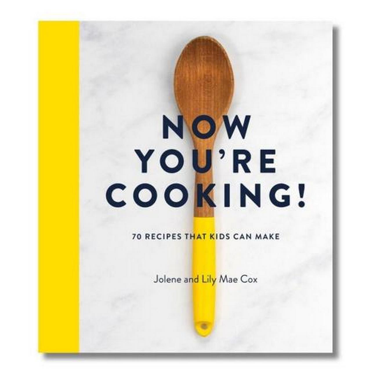 now-youre-cooking-jolene-lily-mae-cox - Now You're Cooking by Jolene & Lily Mae Cox