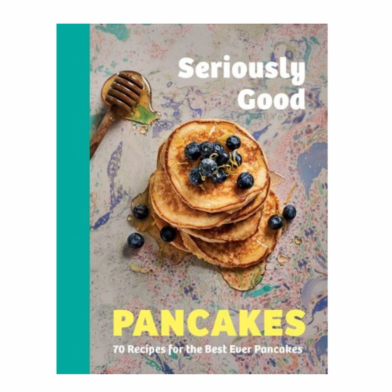 seriously-good-pancakes-susan-quinn - Seriously Good Pancakes by Susan Quinn