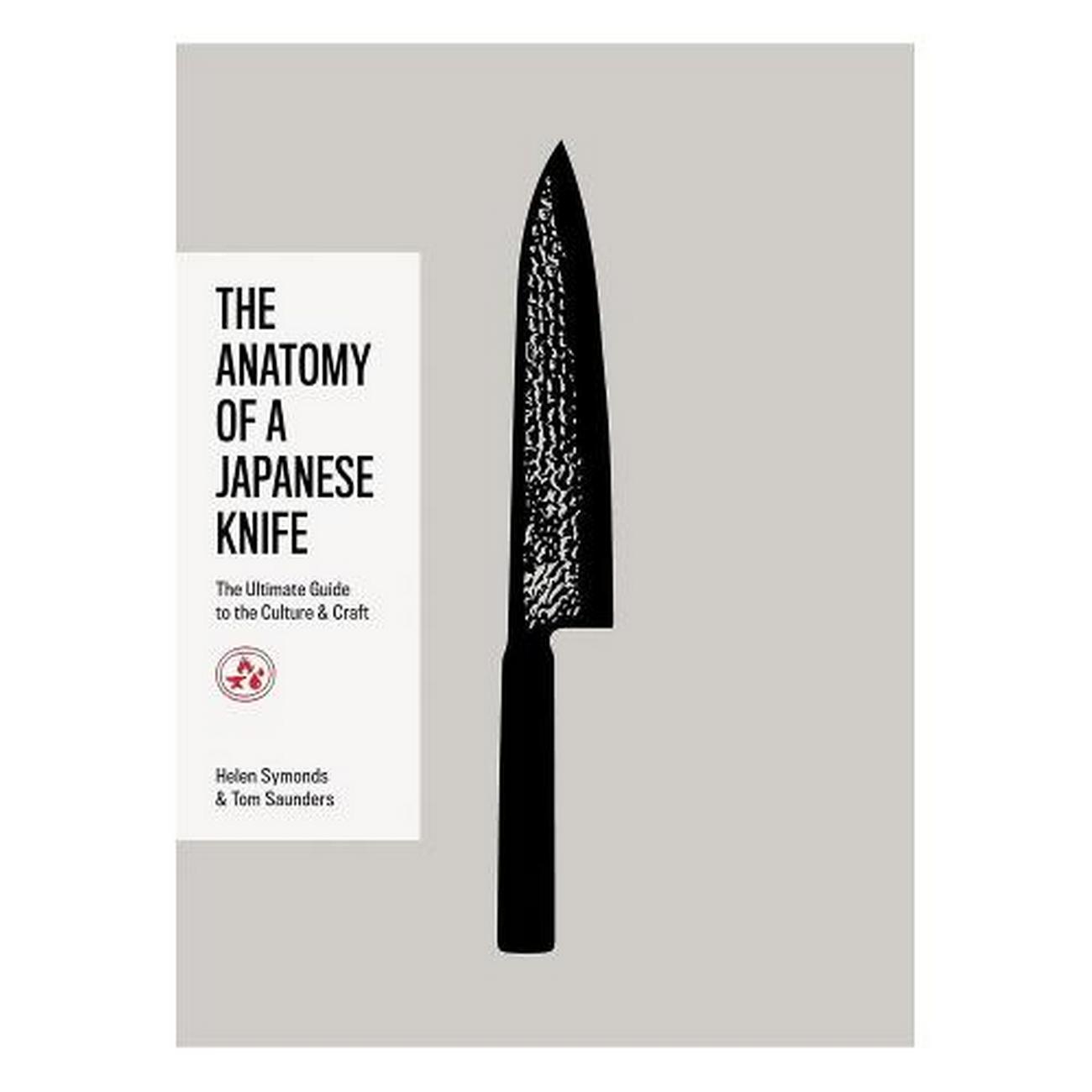 the-anantomy-of-a-japanese-knife-by-helen-symonds - The Anatomy of a Japanese Knife by Helen Symonds