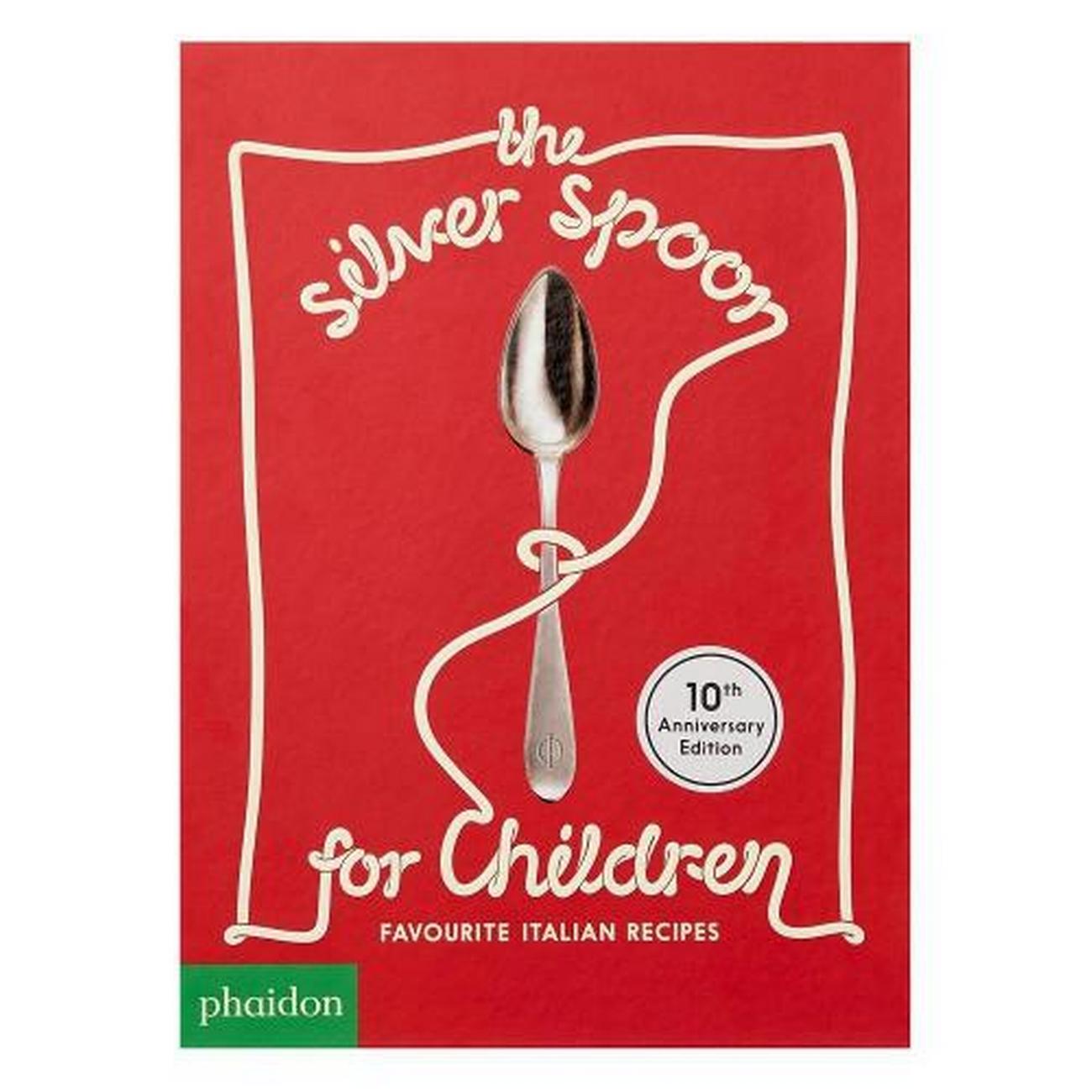 the-silver-spoon-for-children-favourite-italian-recipes - The Silver Spoon for Children: Favourite Italian Recipes by Amanda Grant