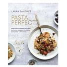 pasta-perfect-laura-santini-cookbook - Pasta Perfect by Laura Santini