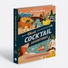 book-world-cocktail-adventures-loni-carr-brett-gramse - World Cocktail Adventures by Loni Carr & Brett Gramse