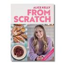 from-scratch-by-alice-kelly - From Scratch by Alice Kelly 