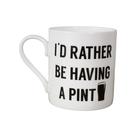love-the-mug-i-rather-be-having-a-pint - Love The Mug I Rather Be Having A Pint